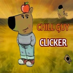 Chill Guy Clicker