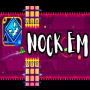 Geometry Dash Nock Em