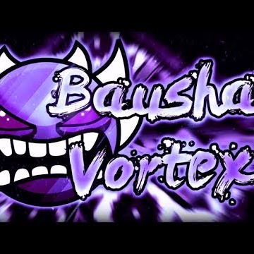 Geometry Dash Bausha Vortex